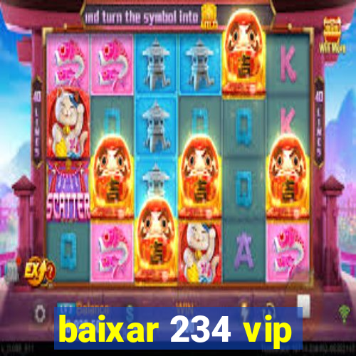 baixar 234 vip